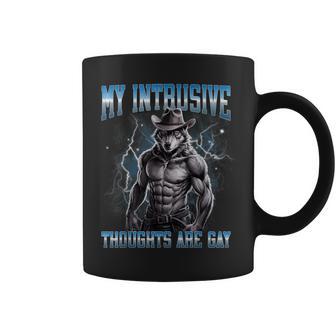 My Intrusive Thoughts Are Gay Hard Wolf Meme Bootleg Coffee Mug - Thegiftio UK