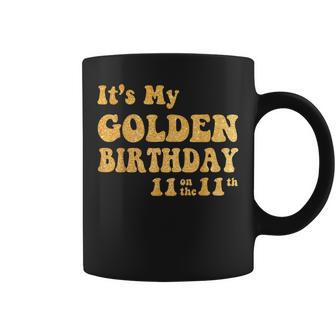 It's My 11Th Golden Birthday 11 Year Old Bday Kids Groovy Coffee Mug - Thegiftio UK
