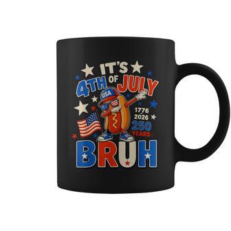 It's 4Th Of July Bruh Dabbing Hot Dog 250 Years 1776-2026 Coffee Mug - Thegiftio UK