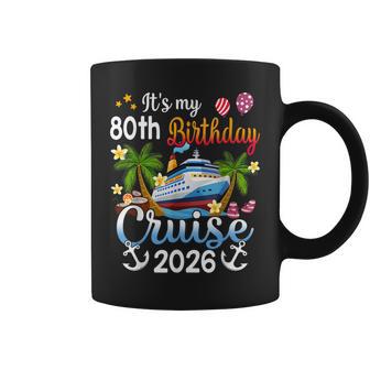 It's My 80Th Birthday Cruise Ship 2026 Vacation Party Coffee Mug | Mazezy