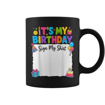 It's My Birthday Sign My Birthday Girl Boys Kids Coffee Mug - Thegiftio UK