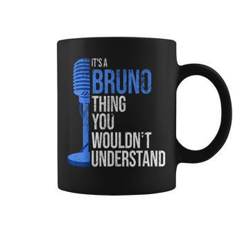 It's A Bruno Thing You Wouldn't Understand Bruno Coffee Mug - Thegiftio UK