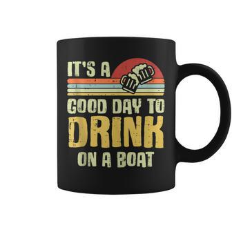 Its A Good Day To Drink On A Boat Boat Trip Women Coffee Mug - Thegiftio UK