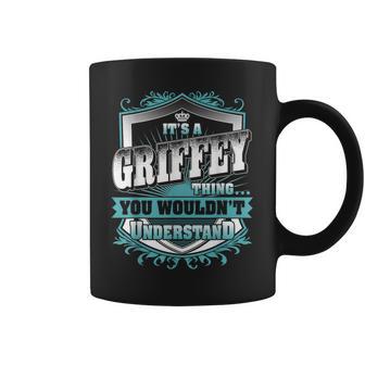 It's A Griffey Thing You Wouldn't Understand Family Name Coffee Mug - Thegiftio