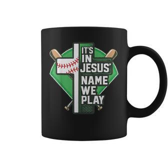 It's In Jesus' Name We Play Baseball Christian Faith God Coffee Mug - Thegiftio UK