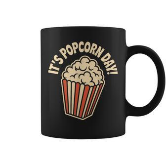 It’S Popcorn Day Theater Cozy Snack Food Movie Night Cinema Coffee Mug - Thegiftio UK