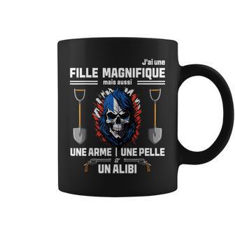 J'ai Une Fille Magnifique Mais Aussi Une Arme Drapeau France Tasse - Cadeauxyz