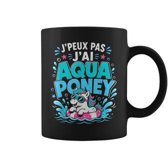 Je Peux Pas J'ai Aqua Poney Licorne Humour Tasse - Cadeauxyz