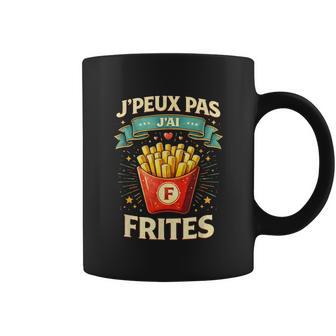 Je Peux Pas J'ai Frites Cadeau Friteuse Homme Food Tasse - Cadeauxyz