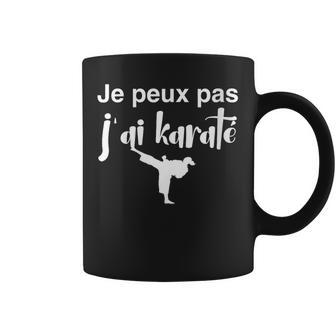 Je Peux Pas J'ai Karate Tasse - Cadeauxyz