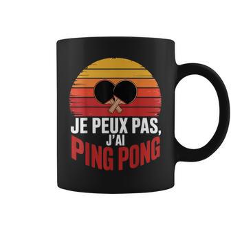 Je Peux Pas J'ai Ping Pong Idee Cadeau Humour Tasse - Cadeauxyz