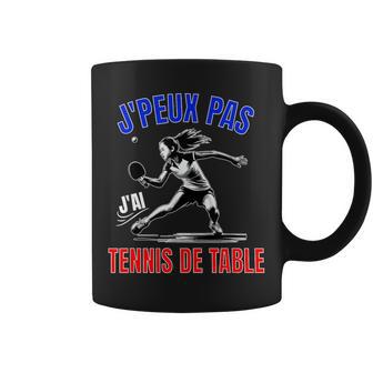 Je Peux Pas J'ai Tennis De Table Compétitionport Pongiste Tasse - Cadeauxyz