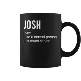 Josh Definition Name Personalized Birthday Coffee Mug - Thegiftio UK