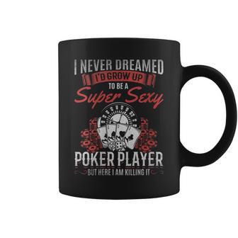 Joueur De Poker Joueur De Pokeruperexy Tasse - Cadeauxyz