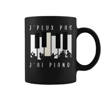 J'peux Pas J'ai Piano Cadeau Instrument De Musique Pianiste Tasse - Cadeauxyz