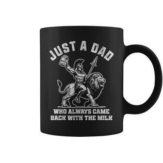 Just A Dad Who Always Came Back With The Milk Coffee Mug - Thegiftio UK
