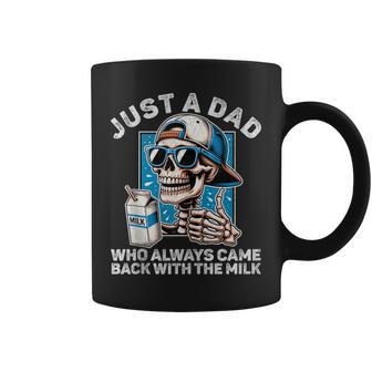Just A Dad Who Always Came Back With The Milk Fathers Coffee Mug | Seseable UK