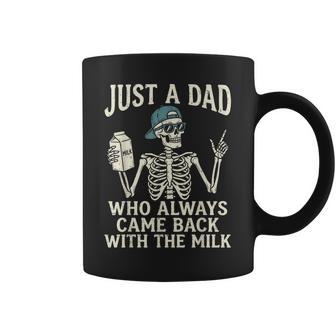 Just A Dad Who Always Came Back The Milk Father's Day Coffee Mug | Seseable UK