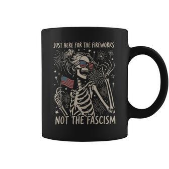 Just Here For The Fireworks Not The Fascism 4Th Of July Coffee Mug - Thegiftio UK
