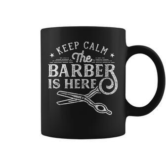 Keep Calm The Barber Is Here ショップ ヘアドレッサー バーバー コーヒーマグ - Kawaiitshirt