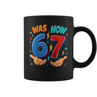 Kids Was 6 Now 7 7Th Birthday 67 Birthday Boys Coffee Mug | Mazezy