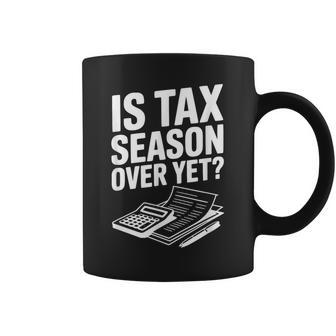 Laaison Des Impôts Est-Elle Encore Terminée Humour Comptable Fiscal Drôle Tasse - Cadeauxyz