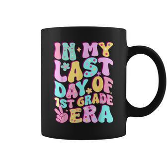 In My Last Day Of First Grade Era Teacher Girls 1St Grade Coffee Mug - Thegiftio UK