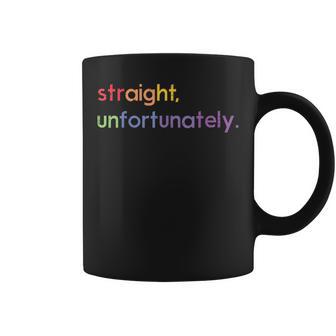 Lgbt Ally Straight Unfortunately Rainbow Gay Pride Women Coffee Mug - Monsterry