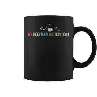 Life Rocks When Your Home Rolls Für Wohnwagen Besitzer Tassen - Seseable