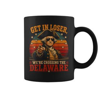 Get In Loser We're Crossing The Delaware Vintage Graphic Coffee Mug - Thegiftio UK