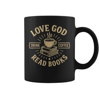 Love God Drink Coffee Read Books Lovers Vintage Christian Coffee Mug - Thegiftio UK
