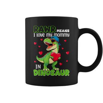I Love My Mommy Rawr Dinosaur Toddler Boy Coffee Mug - Monsterry