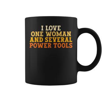 I Love One Woman And Several Power Tools Retro Coffee Mug - Thegiftio UK