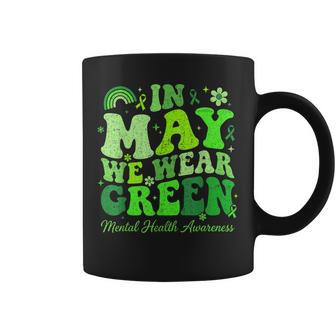 In May We Wear Green Mental Health Awareness Green Ribbon Coffee Mug - Thegiftio UK