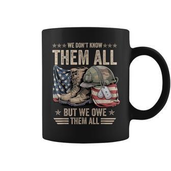 Memorial Day We Don't Know Them All But We Owe Them All Coffee Mug - Thegiftio UK