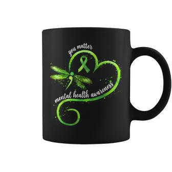 Mental Health Awareness Matters You Matter Women Coffee Mug - Thegiftio UK