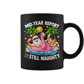 Mid Year Report Still Naughty Christmas In July Santa Coffee Mug | Seseable UK