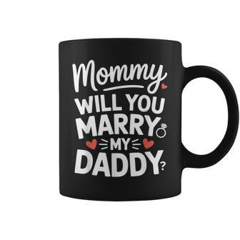Mommy Will You Marry My Daddy Cute Toddler Wedding Proposal Coffee Mug - Thegiftio UK