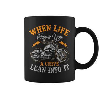 Motorcycle Biker When Life Throws You A Curve Lean Into It Coffee Mug - Thegiftio UK