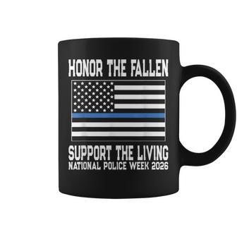National Police Week 2026 Honor The Fallen Support Living Coffee Mug - Thegiftio