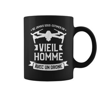Ne Jamaisous-Estimer Unieil Homme Avec Un Drone Pilote Tasse - Cadeauxyz