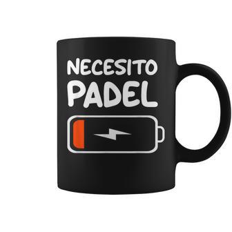 Necesito Padel Tennis Divertido Batería Baja Para Padelistas Taza de café - Regaloses