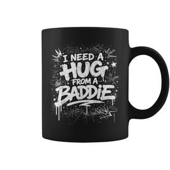 I Need A Hug From A Baddie Graffiti Streetwear Coffee Mug - Thegiftio UK