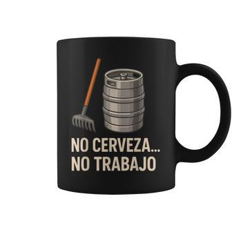 No Cerveza No Trabajo Camarero Trabajador Bar Y Restaurante Taza de café - Regaloses