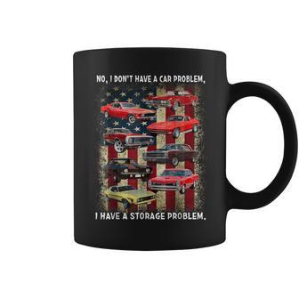 No I Dont Have A Car Problem Storage Problem Coffee Mug - Thegiftio UK