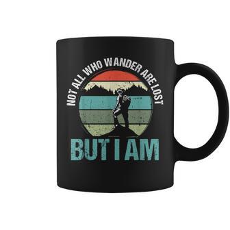 Not All Who Wander Are Lost But I Am ファニーハイキング コーヒーマグ - Kawaiitshirt