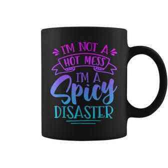 Not Hot Mess I'm Spicy Disaster Girl Trendy Saying Coffee Mug - Thegiftio