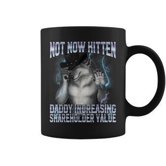 Not Now Kitten Daddy Aumenta Ilalore Degli Azionisti Alpha Wolf Tazze - Novitaregali