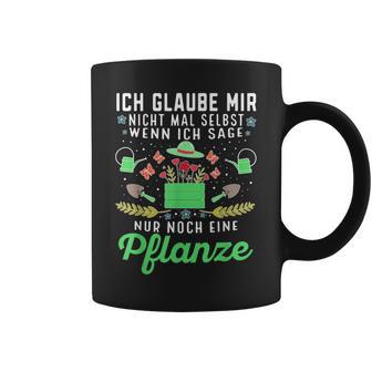 Nur Noch Eine Pflanze Kleingarten Gärtnerin Garten Mama Tassen - Seseable