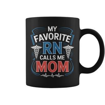 Nurse Daughter My Favorite Rn Calls Me Mom Nursing Daughter Coffee Mug - Thegiftio UK